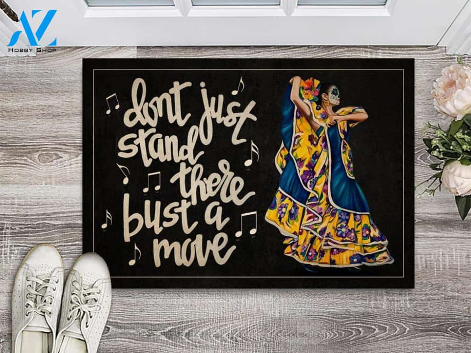 Mexican Dancing Girl Don't Just Stand There Doormat | Welcome Mat | House Warming Gift
