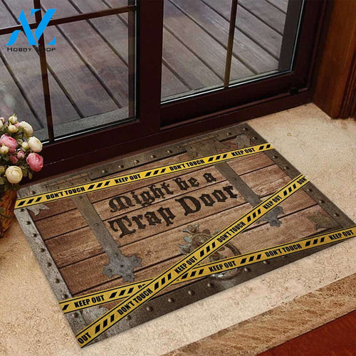 Might Be A Trap Door Funny Indoor and Outdoor Doormat Warm House Gift Welcome Mat Gift for Friend Men Women Funny Gift Birthday Gift