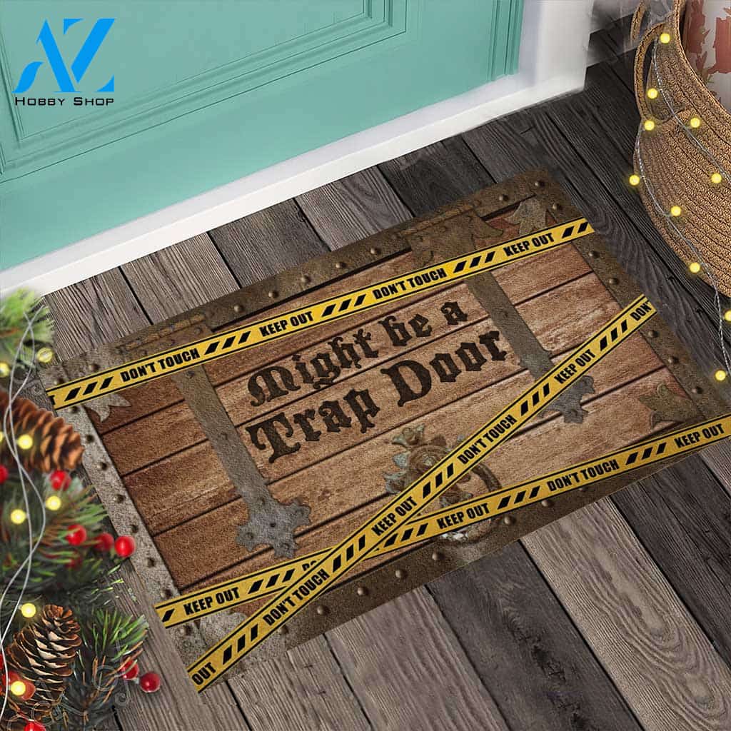 Might Be A Trap Door Funny Indoor and Outdoor Doormat Warm House Gift Welcome Mat Gift for Friend Men Women Funny Gift Birthday Gift