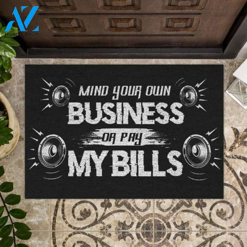 Mind your own business or pay my bills Doormat | Welcome Mat | House Warming Gift