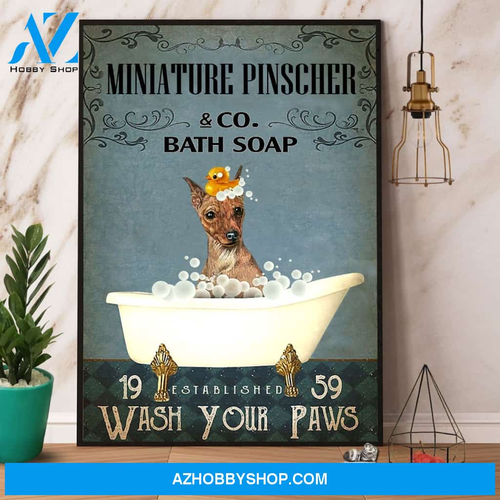 Miniature Pinscher & Co Bath Soap Wash Your Paws Canvas And Poster, Wall Decor Visual Art