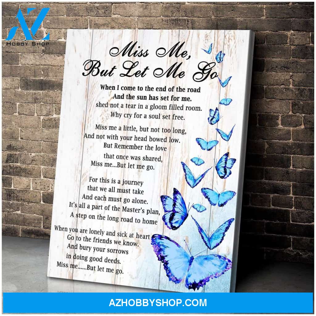 Miss Me, But Let Me Go Butterfly Wall Art Canvas