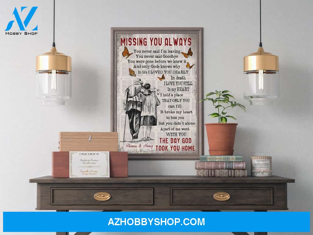 Missing You Always The Day God Took You Home - Personalized Poster - Family