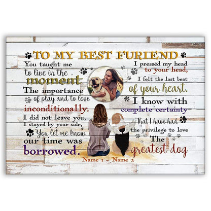 The Greatest Dog - I Have Had The Privilege To Love Canvas