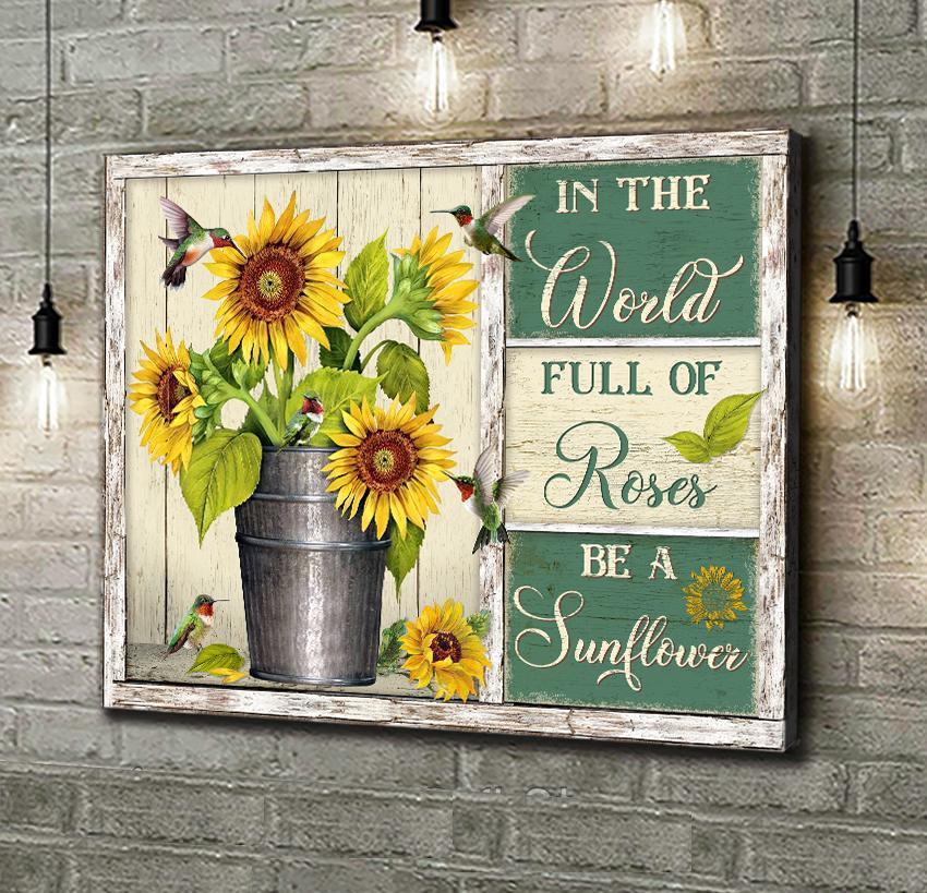 Sunflower And Hummingbird, In The World Full Of Roses Be A Sunflower Canvas And Poster, Canvas Wall Art, Wall Decor Visual Art