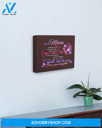 Mom Canvas From Daughter To My Mom I Hugged This Sorf Pillow I Squeezes It Butterflies Canvas Wall Art Full Size
