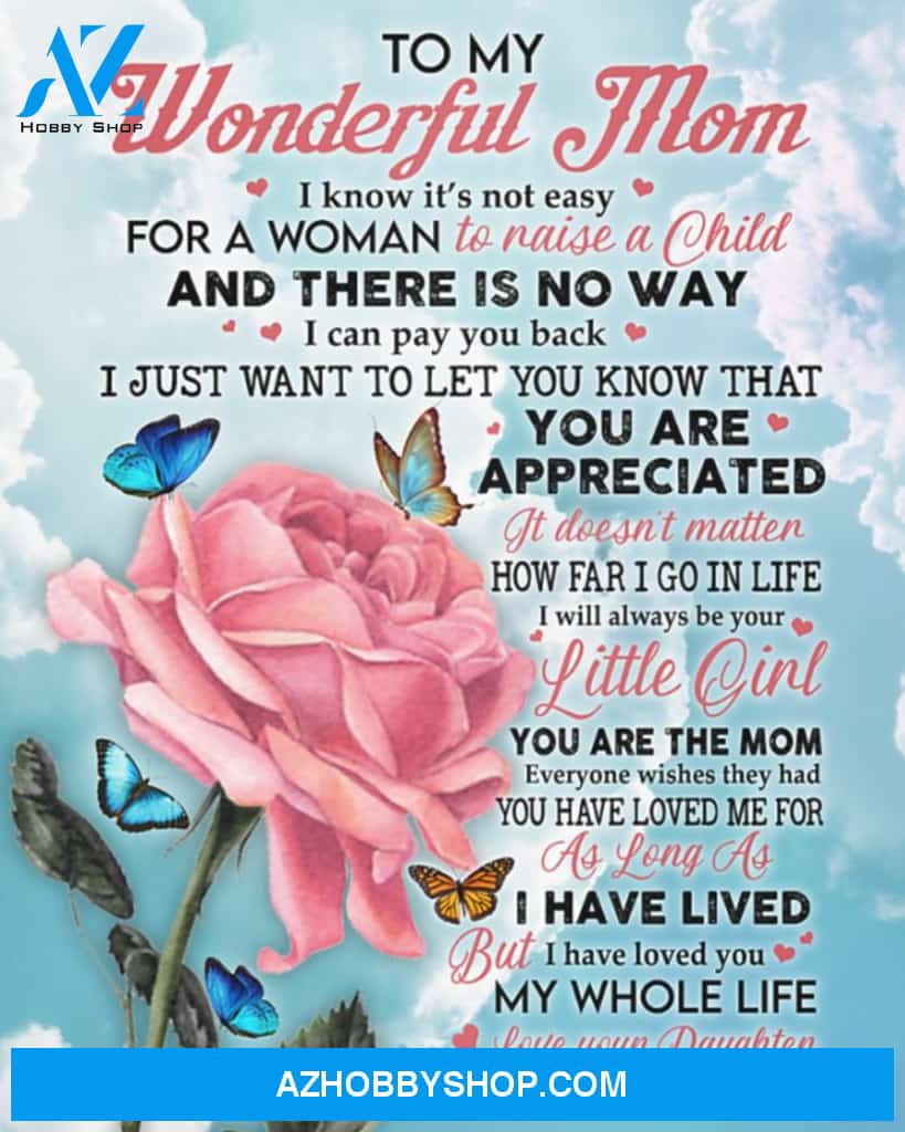 Mom Canvas From Daughter To My Wonderful Mom I Know It's Not Easy For A Woman To Raise Rose Sky Canvas Wall Art Full Size