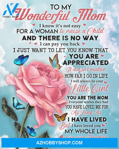 Mom Canvas From Daughter To My Wonderful Mom I Know It's Not Easy For A Woman To Raise Rose Sky Canvas Wall Art Full Size