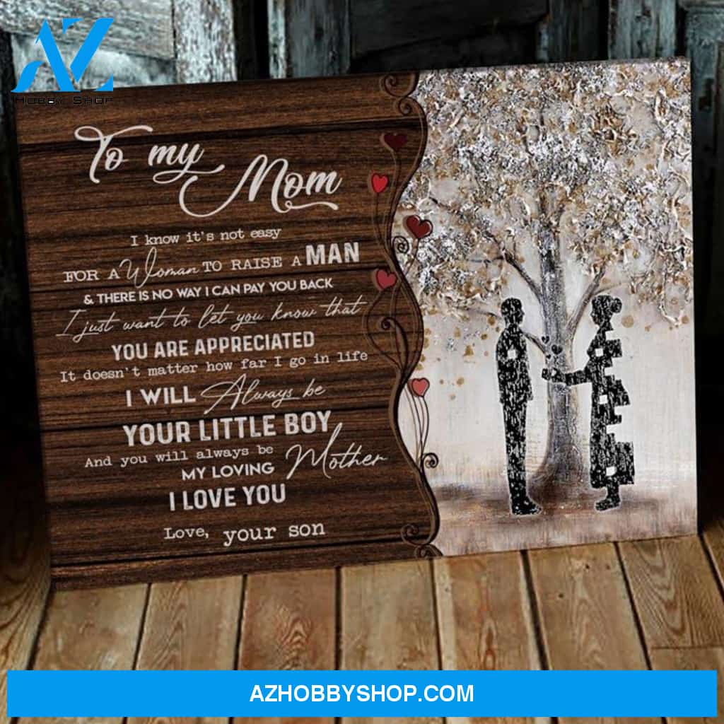 Mom Canvas Gift From Daughter Full Size Canvas To My Mom I Know It's Not Easy For A Women