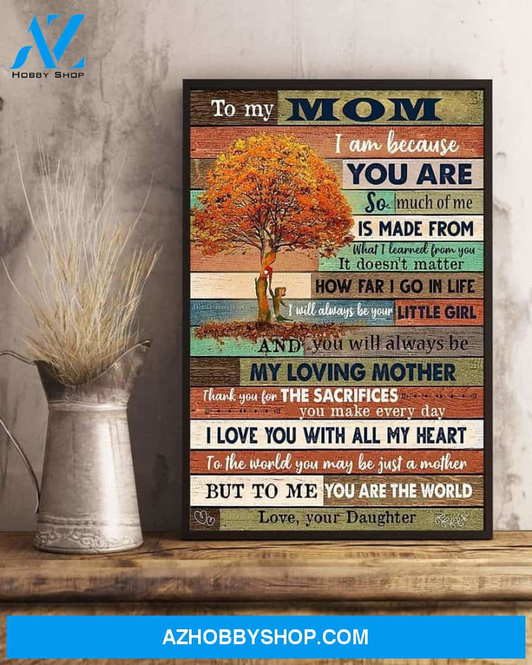 Mom Canvas To My Mom I Am Because You Are Daughter Vintage Tree Life Canvas Wall Art Full Size
