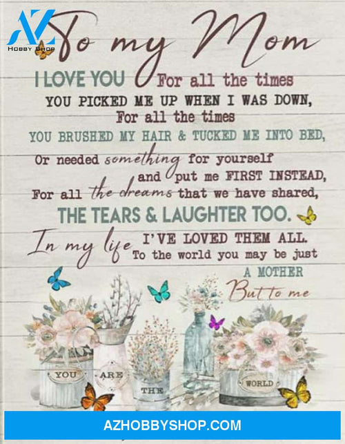 Mom Canvas To My Mom I Love You For All The Times Daughter Butterflies White Canvas Wall Art Full Size