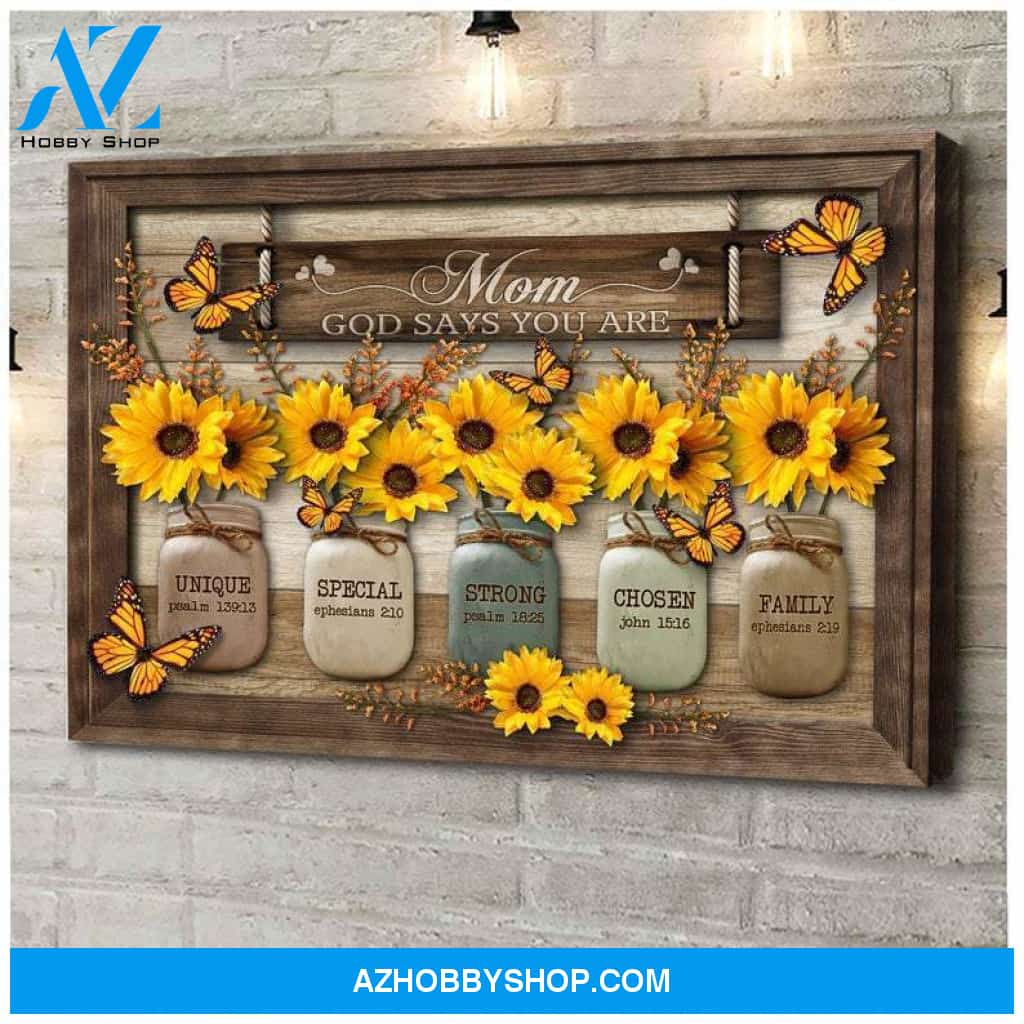 Mom God Says You Are Unique Special Strong Vases Sunflower And Butterfly Canvas Wall Art Mothers Day Gifts