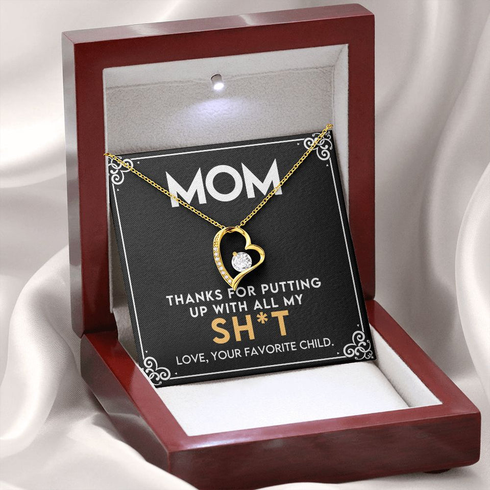 Mom - Thanks For Putting Up With All My Stuff - Forever Love Heart Necklace
