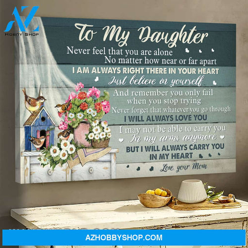 Mom to daughter - Bird house - I am always right there in your heart - Family Portrait Canvas Prints, Wall Art