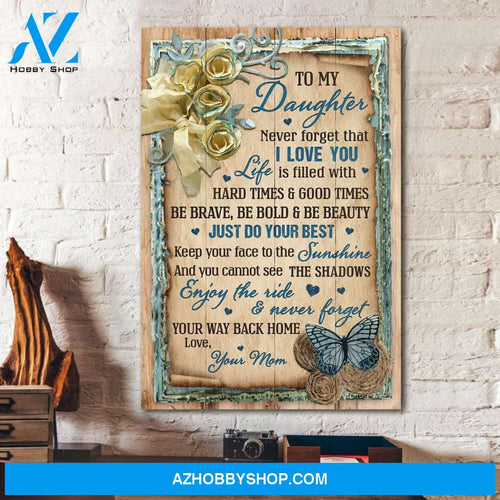 Mom to daughter - Butterfly - Enjoy the ride and never forget your way back home - Family Portrait Canvas Prints, Wall Art