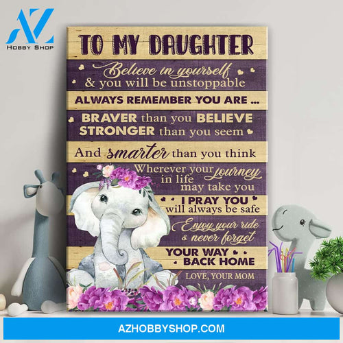 Mom to daughter - Elephant and flowers - Believe in yourself & You'll be unstoppable - Family Portrait Canvas Prints, Wall Art