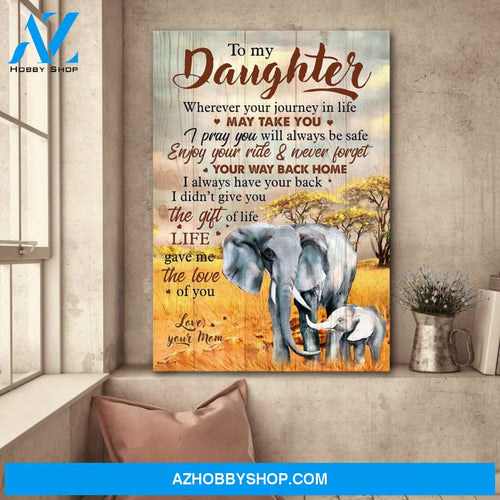 Mom to daughter - Elephant - Enjoy your ride and don't forget your way back home - Family Portrait Canvas Prints, Wall Art