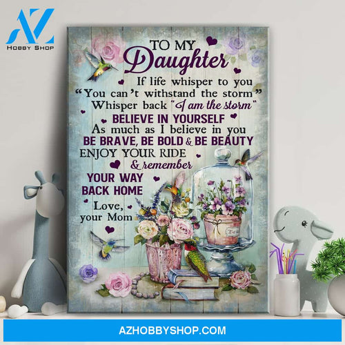 Mom to daughter - Flower pot - Be brave, be bold and be beauty - Portrait Canvas Prints, Wall Art