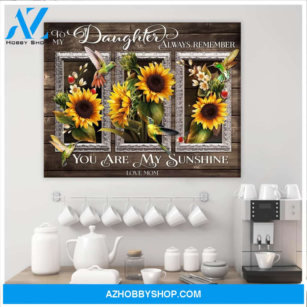 Mom To Daughter My Sunshine Hummingbird Wall Art Canvas