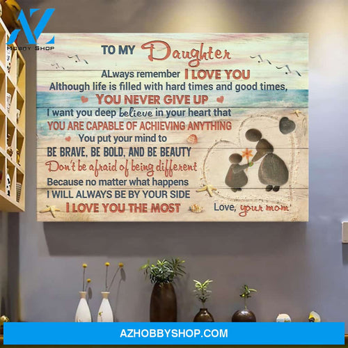 Mom to daughter - Pebble mother and daughter - Always remember that I love you - Family Landscape Canvas Prints, Wall Art