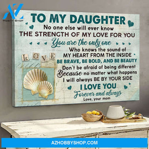 Mom to daughter - Seashell - No one else will ever know the strength of my love for you - Landscape Canvas Prints, Wall Art