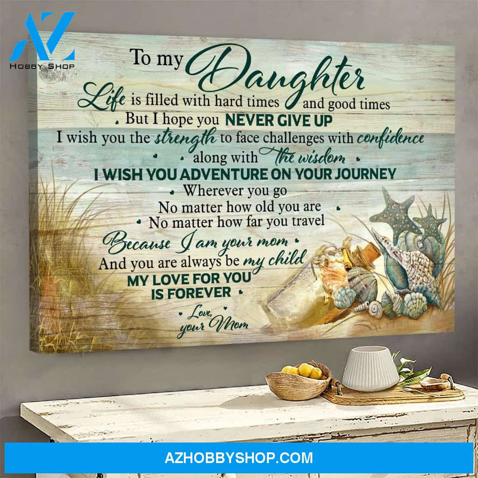 Mom to daughter - Seashell on the beach - I hope you never give up - Family Landscape Canvas Prints, Wall Art