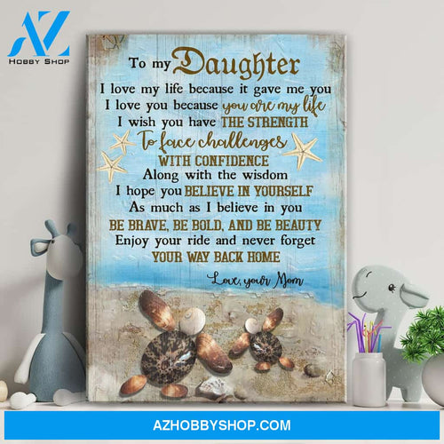Mom to daughter - Seashell turtle - Enjoy your ride & never forget your way back home - Family Portrait Canvas Prints, Wall Art