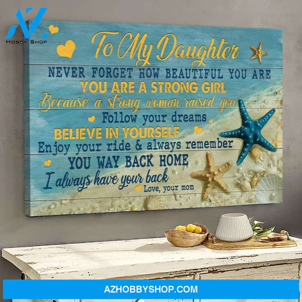 Mom to daughter - Starfish - You are a strong girl - Family Landscape Canvas Prints, Wall Art