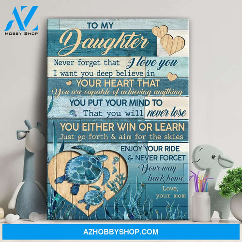 Mom to daughter - Turtle mother and daughter - Never forget that I love you - Family Portrait Canvas Prints, Wall Art