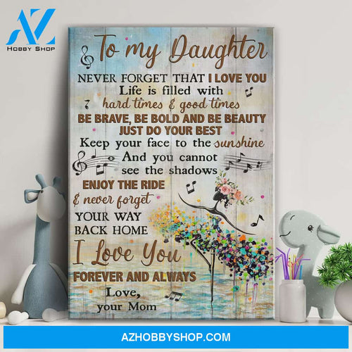 Mom to daughter - Woman dancing - Never forget that I love you - Family Portrait Canvas Prints, Wall Art