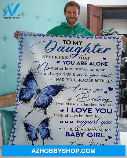 Mom To My Daughter Butterfly Blanket Fleece Blanket Gift For Daughter Form Mom