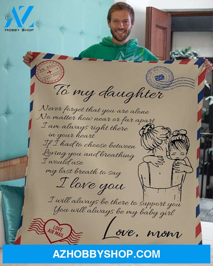 Mom To My Love Daughter Mail Blanket Fleece Blanket