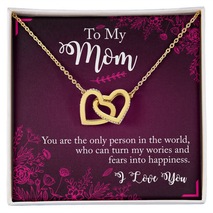 Mom You Turn Worries And Fears Into Happiness Interlocking Hearts Necklace