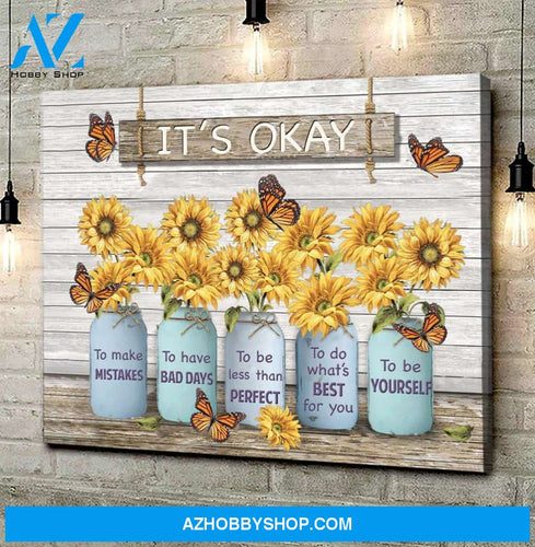 Monarch Butterfly Sunflower It'S Okay To Make Mistakes Canvas And Poster, Wall Decor Visual Art