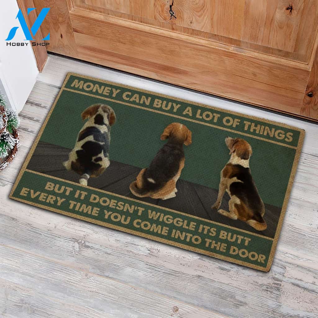 Money Can Buy A Lot Of Things But It Doesn't Wiggle Its Butt - Beagle Doormat - Welcome Mat - Home Decor