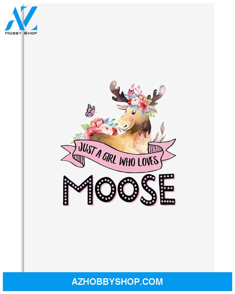 Moose just a girl poster