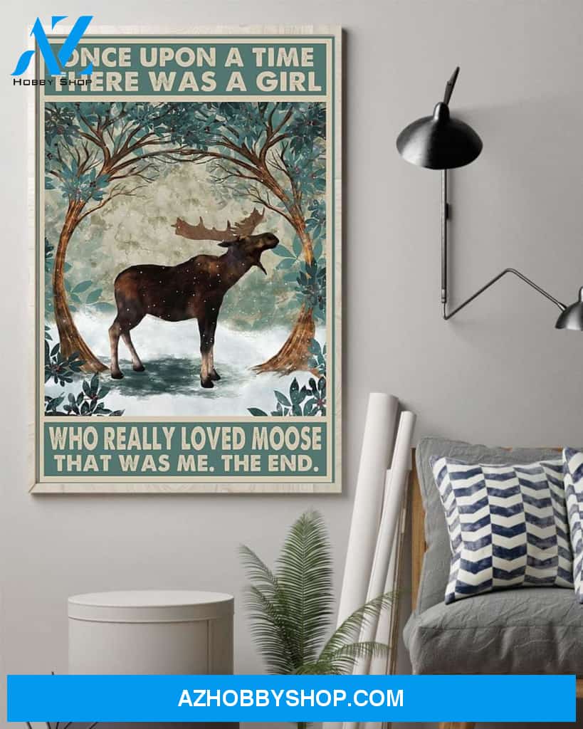 Moose, Once Upon A Time There Was A Girl Vertical Poster, Cute Moose Canvas And Poster, Wall Decor Visual Art