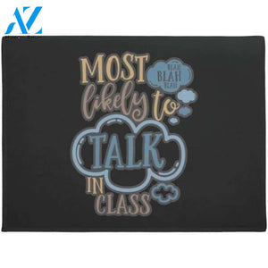 Most Likely To Talk In Class Doormat Welcome Mat Housewarming Gift Home Decor Funny Doormat Gift Idea For Teacher Gift For Classroom