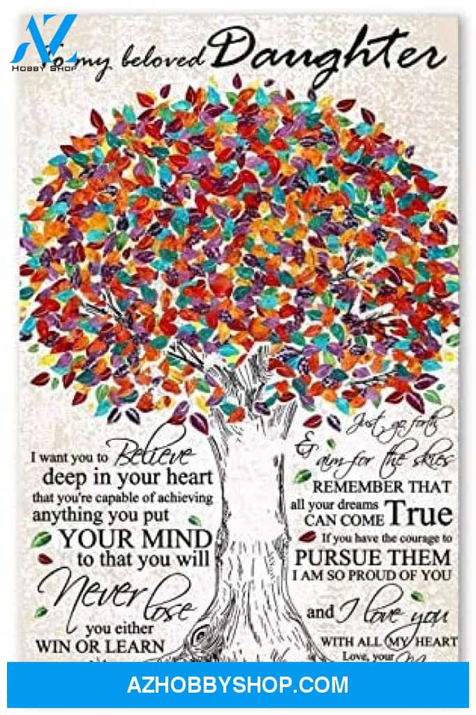 Motivational Family Poster To My Beloved Daughter Best Birthday Gift For You Posters Awesome Birthday 
