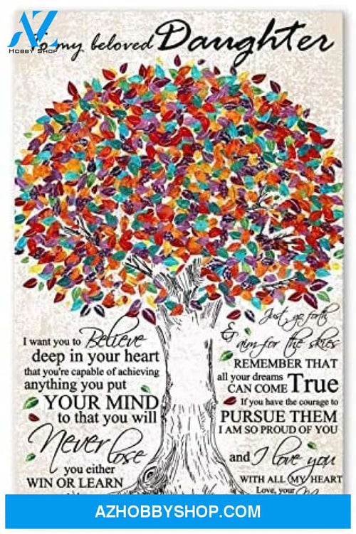 Motivational Family Poster To My Beloved Daughter Best Birthday Gift For You Posters Awesome Birthday 