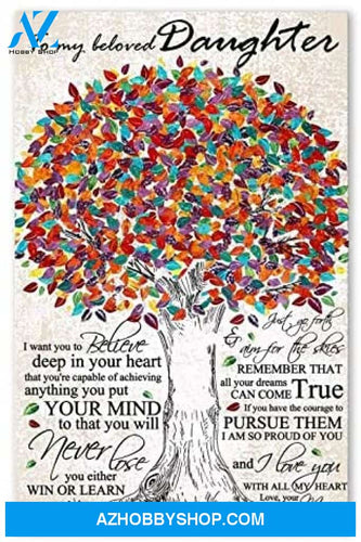 Motivational Family Poster To My Beloved Daughter Best Birthday Gift For You Posters Awesome Birthday 
