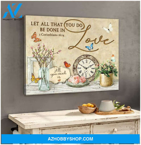 Butterfly Canvas Wall Art - Motivational Quotes Canvas - Butterfly Let All That You Do Be Done In Love Canvas Wall Art Decor