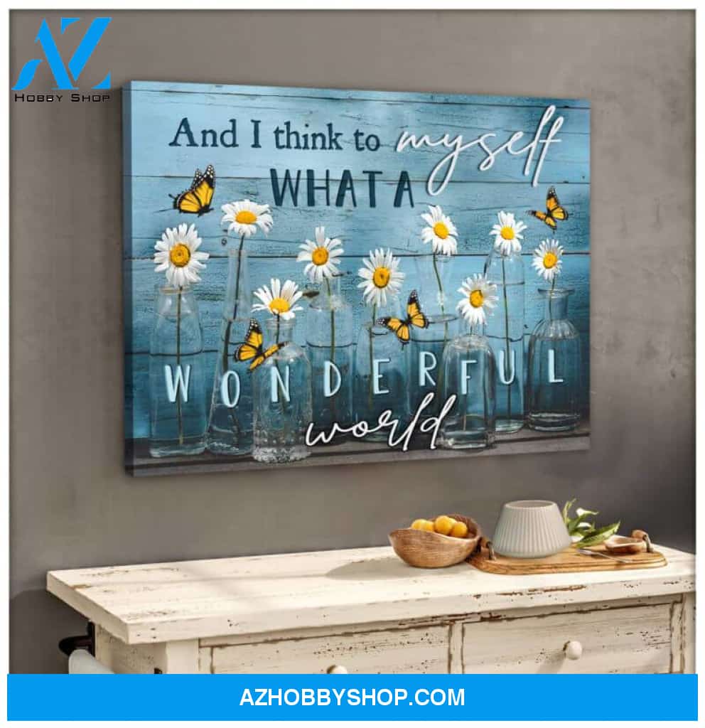 Butterfly Canvas Wall Art - Motivational Quotes Canvas - Butterfly What A Wonderful World Canvas