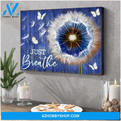 Butterfly Canvas Wall Art - Motivational Quotes Canvas - Dandelion And Butterfly Canvas Just Breathe Canvas