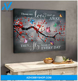 Butterfly Canvas Wall Art - Motivational Quotes Canvas - Those We Love Don’T Go Away Butterflies Memorial Canvas Wall Art Decor