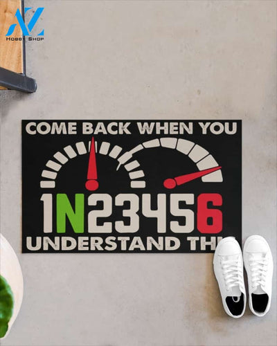 Motorcycle Come Back When You Understand This Funny Indoor And Outdoor Doormat Gift For Motorcycle Lovers Birthday Gift Decor Warm House Gift Welcome Mat