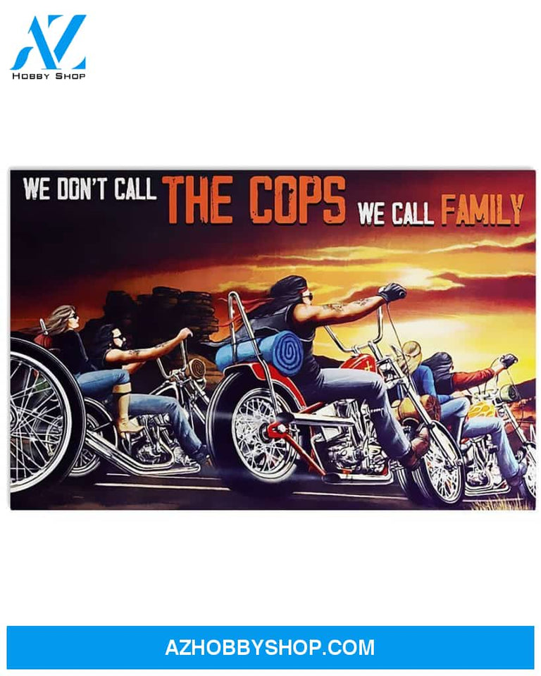 Motorcycle We Don't Call The Cops We Call Family Art Canvas, Wall Decor Visual Art