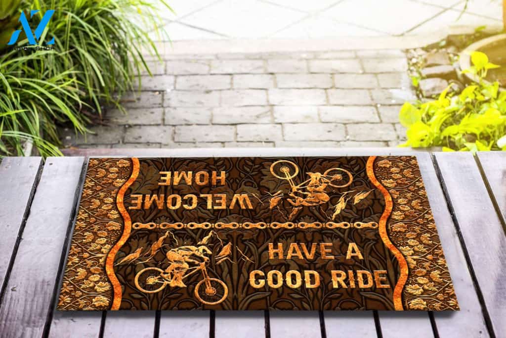 Mountain Biking - Have A Good Ride Doormat Welcome Mat House Warming Gift Home Decor Funny Doormat Gift Idea