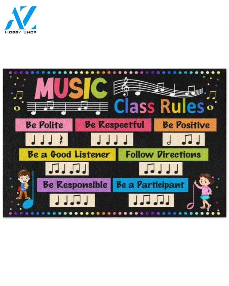 Music Class rules Doormat Be Polite Be Respectful Indoor And Outdoor Doormat Warm House Gift Welcome Mat Gift For Friend For Teacher Lovers