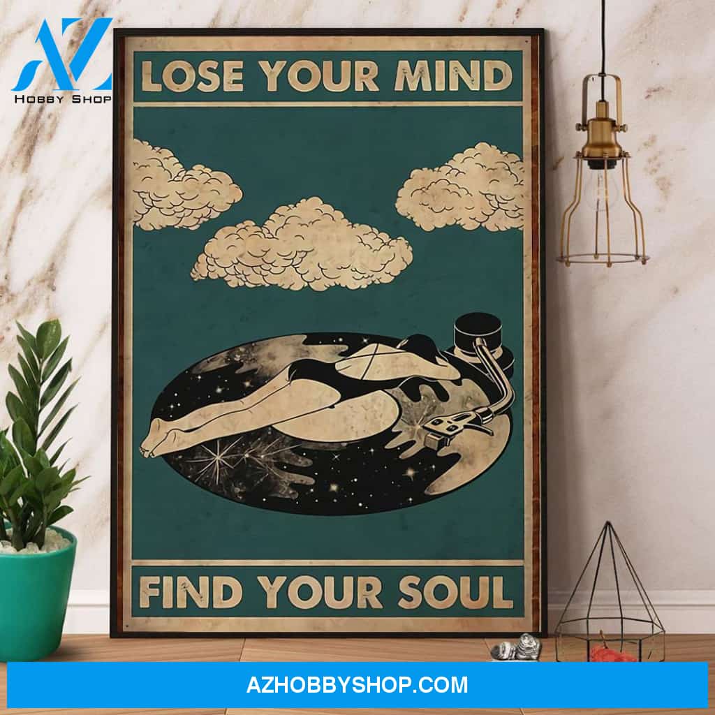 Music Lose Your Mind Find Your Soul Canvas And Poster, Wall Decor Visual Art